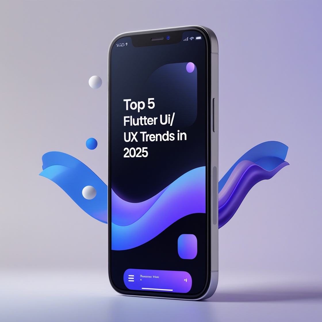 Modern smartphone displaying "Top 5 Flutter UI/UX Trends in 2025" with abstract blue and purple 3D shapes in the background.